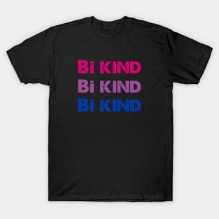 Bisexual Bi Kind T-Shirt